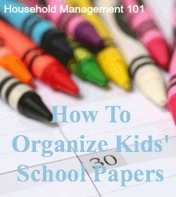 How To Keep Track Of And Organize Your Child's School Papers