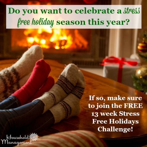 If you want a stress free Christmas season this year, make sure to join the FREE Stress Free Holidays Challenge, plus get lots of free holiday planning printables, including a Christmas planner {on Household Management 101} #StressFreeHolidays #StressFreeChristmas #HolidayPlanning