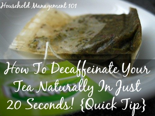 how to decaffeinate your tea naturally